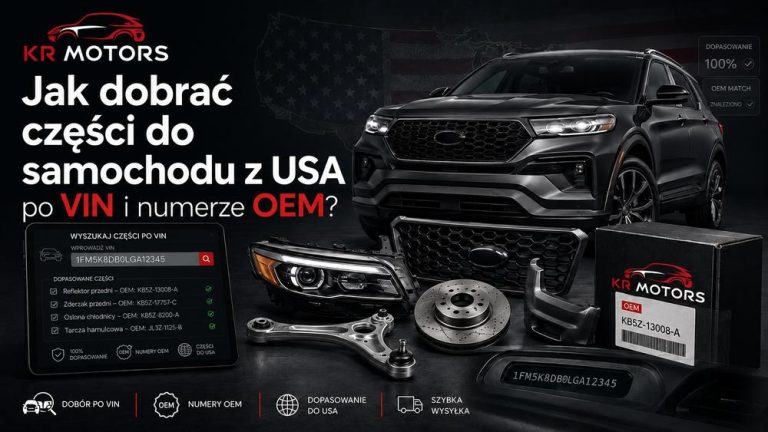 Części do samochodu z USA po VIN i numerze OEM