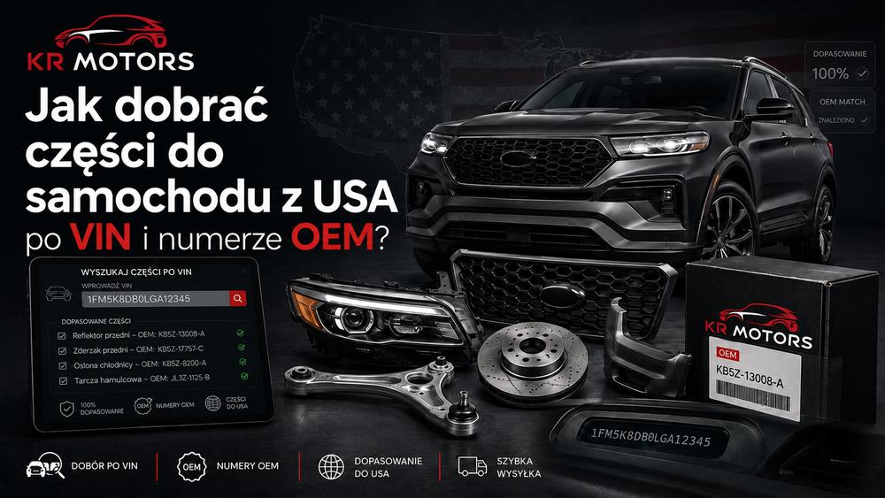 Części do samochodu z USA po VIN i numerze OEM
