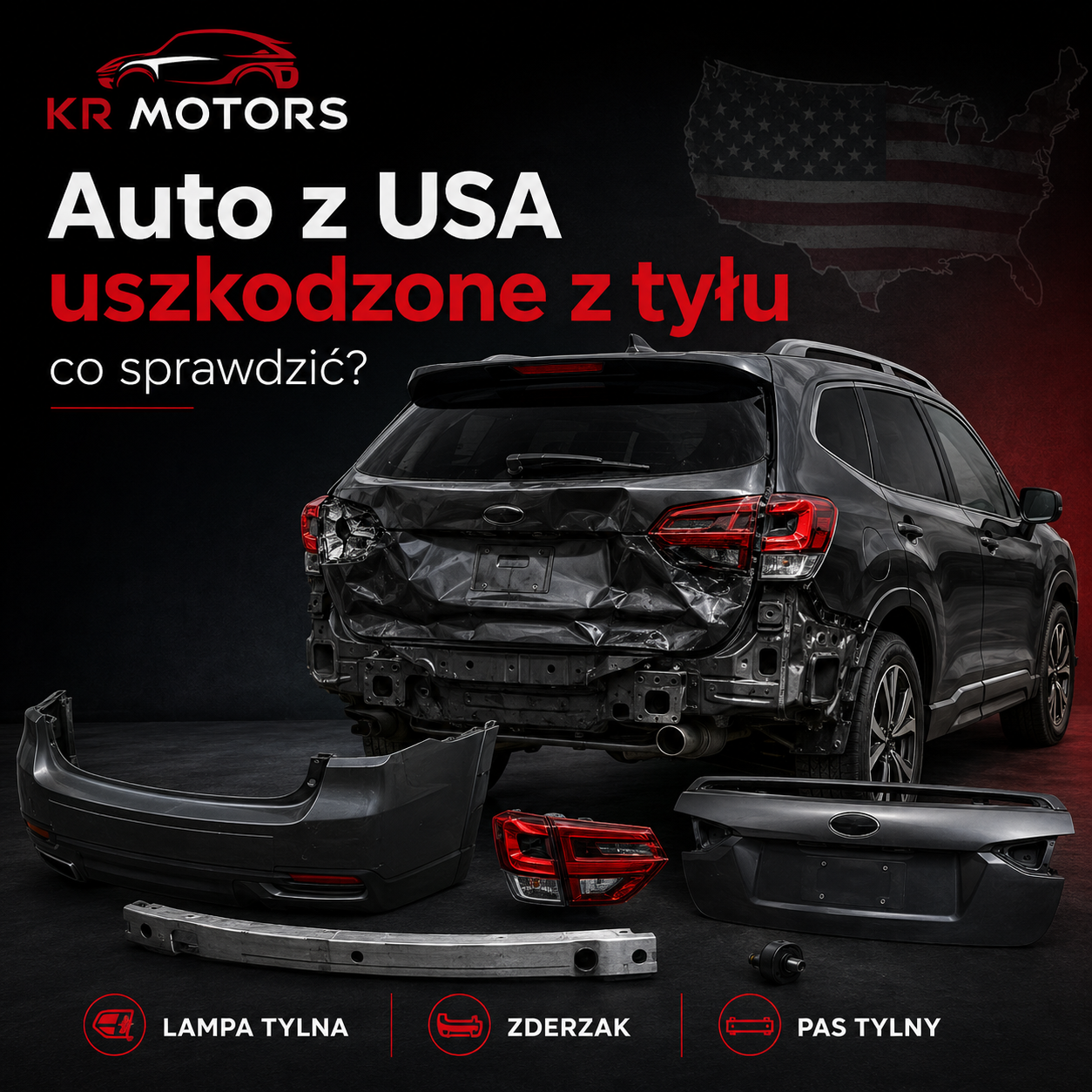Auto z USA uszkodzone z tyłu – co sprawdzić?